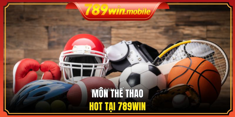 Môn thể thao hot tại 789WIN